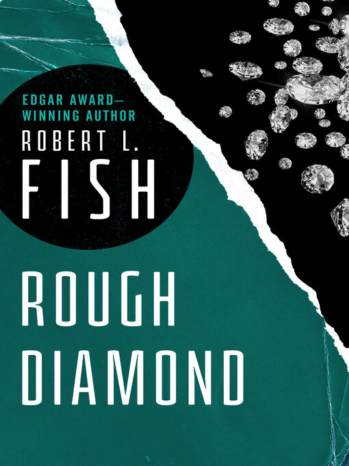 Title details for Rough Diamond by Robert L. Fish - Available